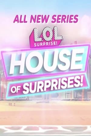 L.O.L. Surprise! House of Surprises poszter