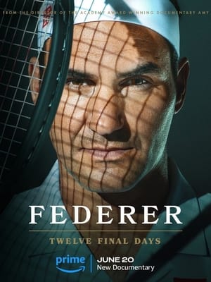 Federer: Az utolsó tizenkét nap poszter