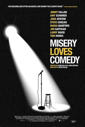 Misery Loves Comedy poszter