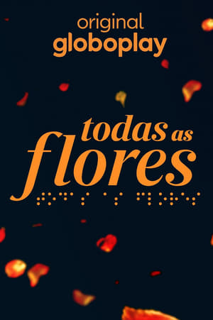 Todas as Flores poszter