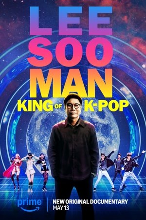 Lee Soo-Man : A K-Pop királya poszter