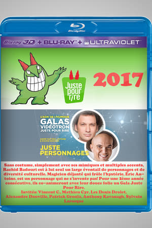 Juste Pour Rire 2017 - Gala Juste Personnages poszter