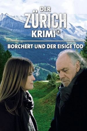 Der Zürich-Krimi: Borchert und der eisige Tod