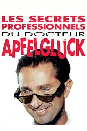 Les Secrets professionnels du Docteur Apfelglück poszter