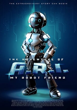 The Adventure of A.R.I.: My Robot Friend poszter