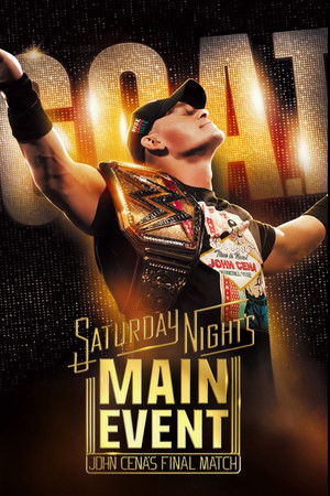 Saturday Night's Main Event - John Cena's Final Match poszter