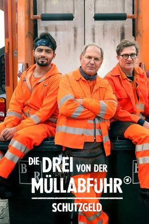 Die Drei von der Müllabfuhr - Schutzgeld poszter