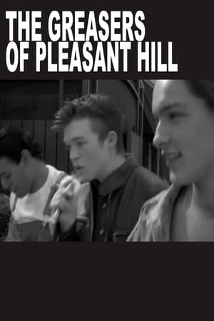 THE GREASERS OF PLEASANT HILL