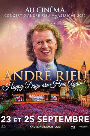 André Rieu - Happy Days are Here Again! poszter