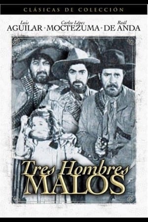 Tres hombres malos