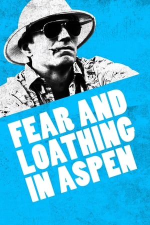 Fear and Loathing in Aspen poszter