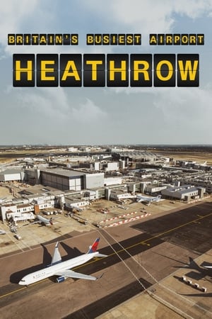 Britain's Busiest Airport: Heathrow poszter