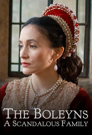 The Boleyns: A Scandalous Family poszter