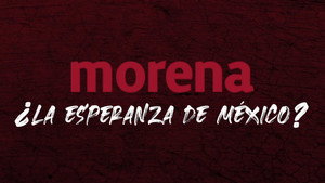Morena ¿La esperanza de México? háttérkép