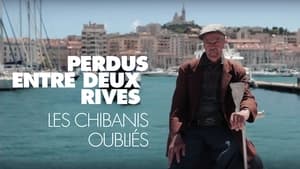 Perdus entre deux rives, les Chibanis oubliés háttérkép