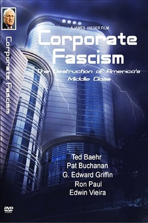 Corporate Fascism: The Destruction of America's Middle Class poszter