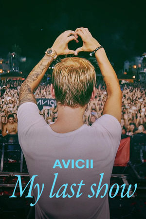 Avicii – Az utolsó koncertem