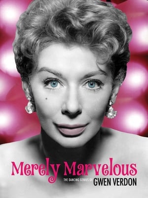 Merely Marvelous: The Dancing Genius of Gwen Verdon poszter