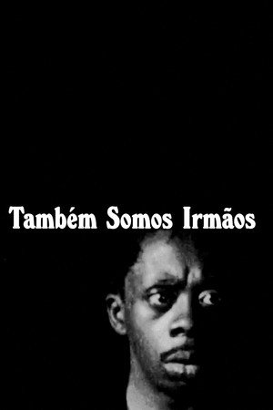 Também Somos Irmãos poszter