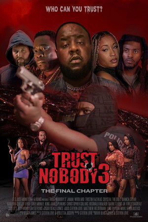 Trust Nobody 3: The Final Chapter poszter