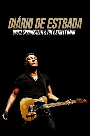 Útinapló: Bruce Springsteen and The E Street Band poszter