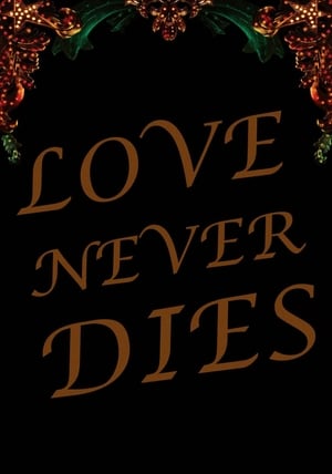 Love Never Dies poszter