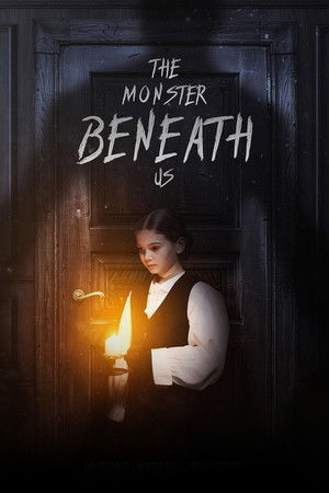 The Monster Beneath Us poszter