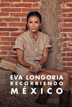 Eva Longoria felfalja Mexikót poszter