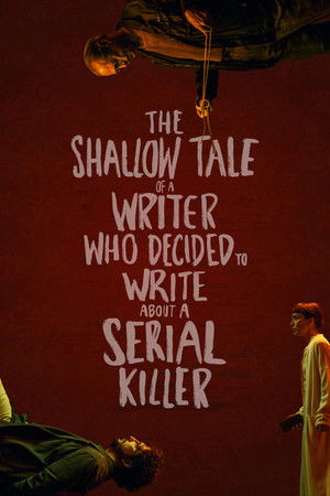 Psycho Therapy: The Shallow Tale of a Writer Who Decided to Write About a Serial Killer poszter