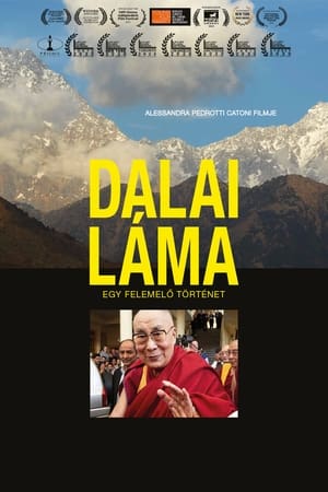 Dalai Láma – Egy felemelő történet