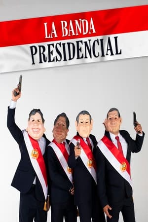 La Banda Presidencial poszter