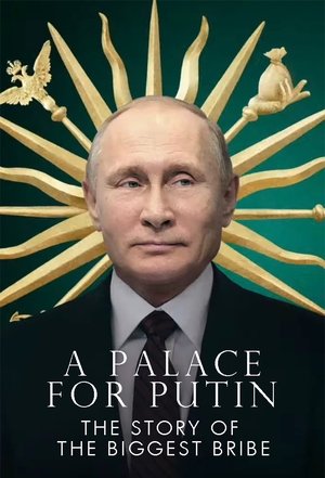 Дворец для Путина. История самой большой взятки poszter