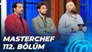 MasterChef Türkiye 5. évad Ep.112 112. epizód