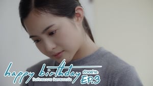 Happy Birthday วันเกิดของนาย วันตายของฉัน 1. évad Ep.3 3. epizód