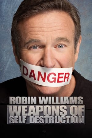 Robin Williams: Weapons of Self Destruction poszter