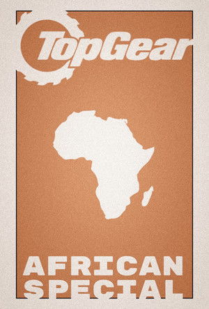 Top Gear: Afrikai Kaland poszter