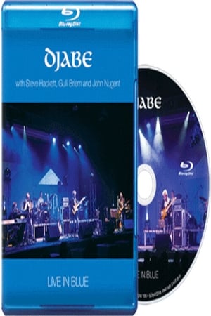 Djabe - Live in Blue with Steve Hackett, Gulli Briem and John Nugent poszter