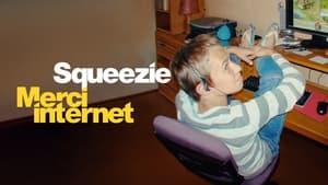 Squeezie : Merci Internet kép