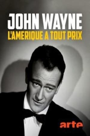 John Wayne - L'Amérique à tout prix