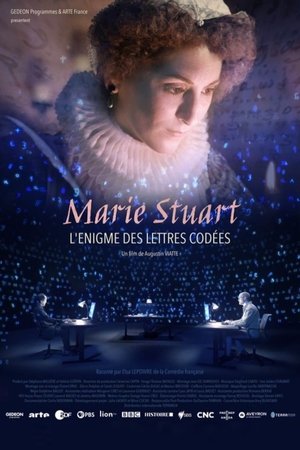 Marie Stuart, l’énigme des lettres codées poszter