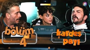 Kardeş Payı Season 1 Ep.4 4. epizód