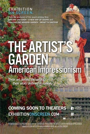 Exhibition on Screen: The Artist’s Garden - American Impressionism poszter