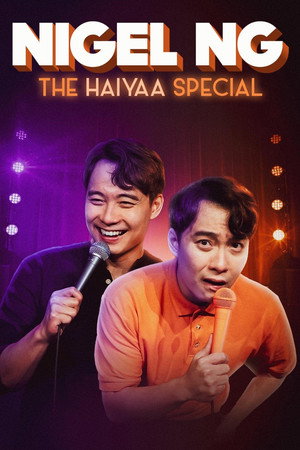 Nigel Ng: The HAIYAA Special poszter