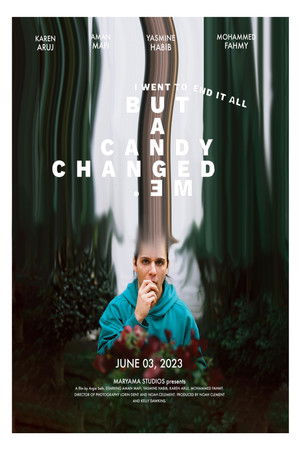 I Went to End It All, but A Candy Changed Me poszter