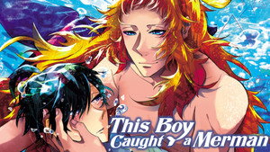 この男子、人魚ひろいました。 háttérkép