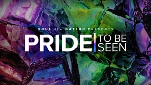 PRIDE: To Be Seen - A Soul of a Nation Presentation háttérkép