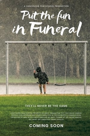 Put the Fun in Funeral poszter