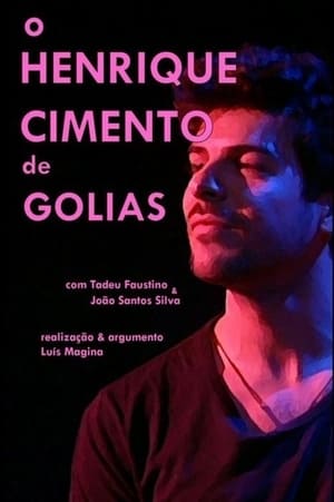 O Henrique Cimento de Golias