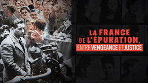 La France de l'épuration, entre vengeance et justice háttérkép