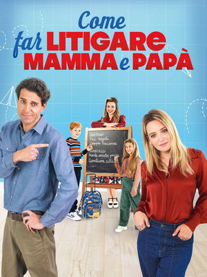 Come far litigare mamma e papà poszter